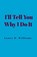 I'll Tell You Why I Do It, Lance D Williams - Paperback - 9798223762911