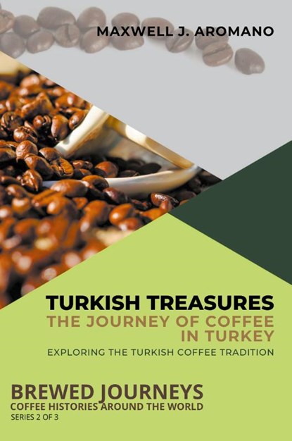 Turkish Treasures, Maxwell J. Aromano - Paperback - 9798223766247