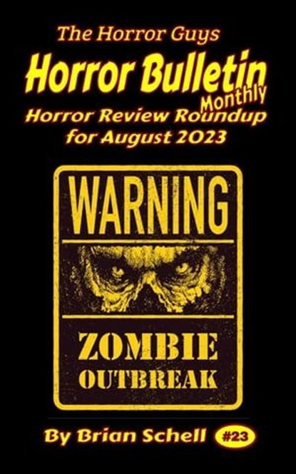 Horror Bulletin Monthly August 2023, Brian Schell - Ebook - 9798223772569
