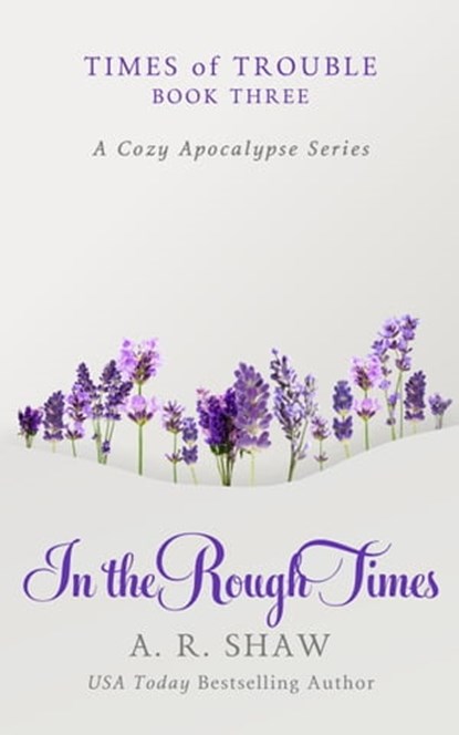 In the Rough Times, A. R. Shaw - Ebook - 9798223774884