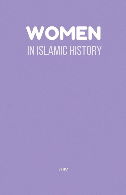 Women in Islamic History, Maa - Paperback - 9798223776215