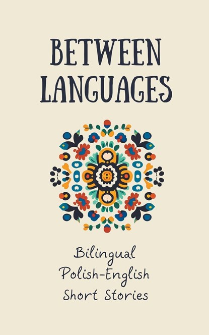 Between Languages, Coledown Bilingual Books - Paperback - 9798223777854