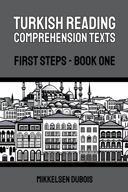 Turkish Reading Comprehension Texts, Mikkelsen Dubois - Paperback - 9798223784265