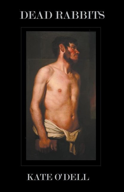 Dead Rabbits, Kate O'Dell - Paperback - 9798223784777