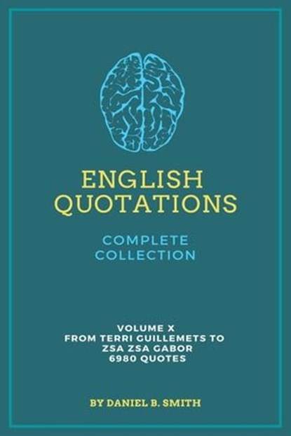 English Quotations Complete Collection: Volume X, Daniel B. Smith - Ebook - 9798223785002