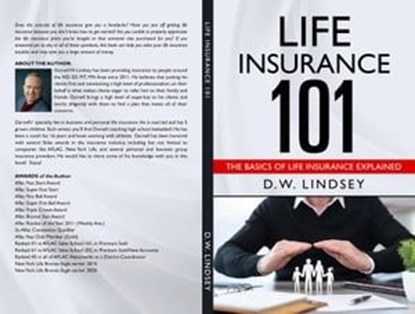 Life Insurance 101 - The Basics of Life Insurance Explained, D.W. Lindsey - Ebook - 9798223789512