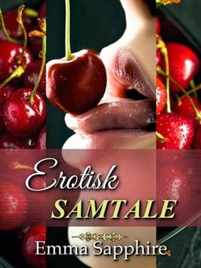 Erotisk Samtale, Emma Sapphire - Ebook - 9798223792628
