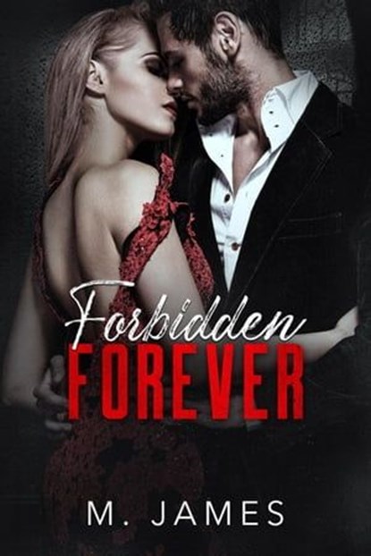 Forbidden Forever, M. James - Ebook - 9798223793076