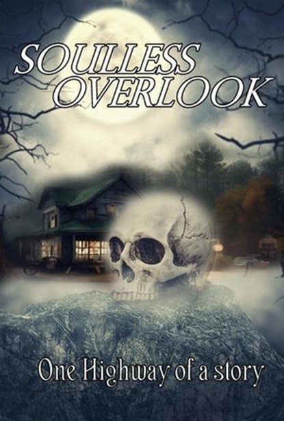 Soulless Overlook, JA Stone ; Paula Acton ; Diana L James ; Karen Black ; Ripley Archer ; J.C. Seal ; Seraph Evie Starfire ; Hargrove Perth - Ebook - 9798223795599