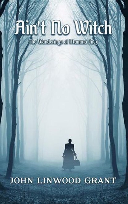 Aint No Witch, John Linwood Grant - Ebook - 9798223795643