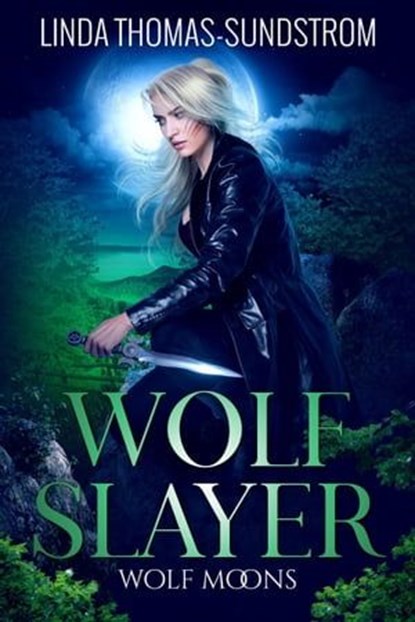 Wolf Slayer, Linda Thomas-Sundstrom - Ebook - 9798223797319