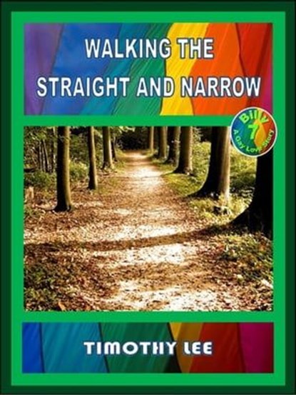 Walking the Straight and Narrow, Tmothy Lee - Ebook - 9798223803270