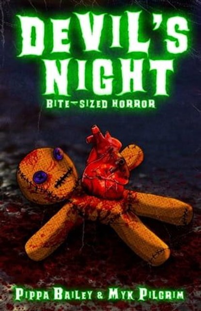 Devil's Night Bite-sized Horror, Pippa Bailey ; Myk Pilgrim - Ebook - 9798223804024