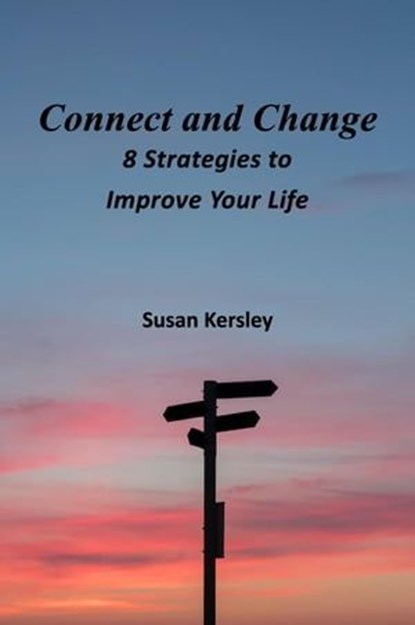 Connect and Change, Susan Kersley - Ebook - 9798223807087