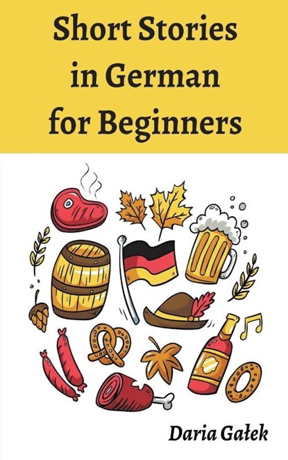Short Stories in German for Beginners, Daria Ga¿ek - Paperback - 9798223814306