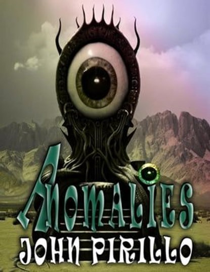 Anomalies, John Pirillo - Ebook - 9798223814542