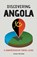 Discovering Angola, Carlos Almeida - Paperback - 9798223839415