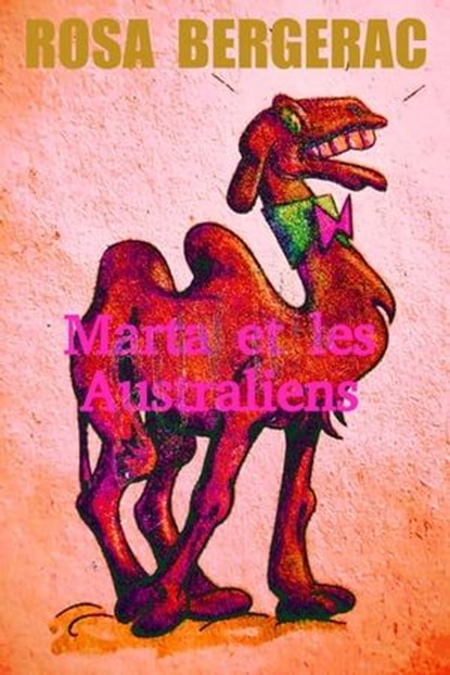 Marta et les Australiens, Rosa Bergerac - Ebook - 9798223846925