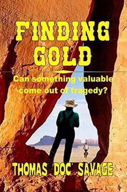 Finding Gold, Thomas 'DOC' Savage - Ebook - 9798223854173