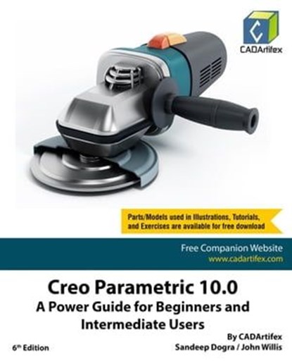 Creo Parametric 10.0: A Power Guide for Beginners and Intermediate Users, Sandeep Dogra - Ebook - 9798223855910