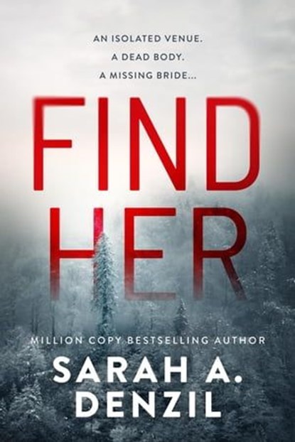 Find Her, Sarah A. Denzil - Ebook - 9798223856641