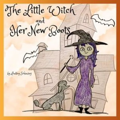 The Little Witch and Her New Boots, Lindsay Schinzing - Ebook - 9798223858898