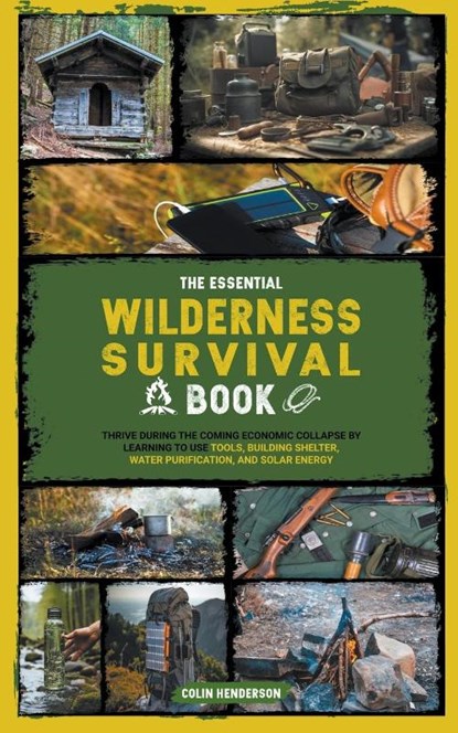 The Essential Wilderness Survival Book, Colin Henderson - Paperback - 9798223870715