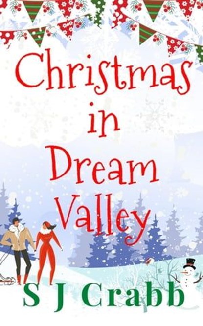 Christmas in Dream Valley, S J Crabb - Ebook - 9798223879909