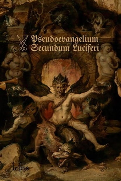 Pseudoevangelium Secundum Luciferi, LCFNS - Ebook - 9798223885252