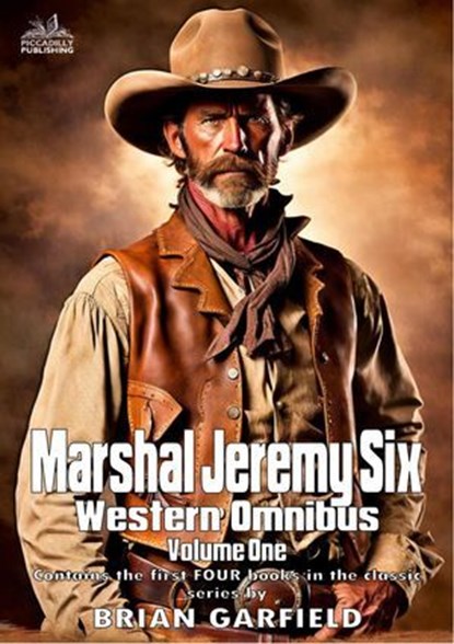 Marshal Jeremy Six Western Omnibus Volume One, Brian Garfield - Ebook - 9798223897545