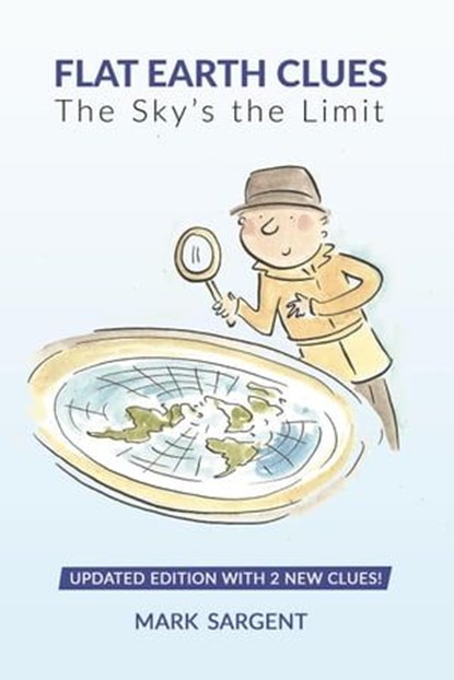 Flat Earth Clues, Mark Sargent - Ebook - 9798223900726