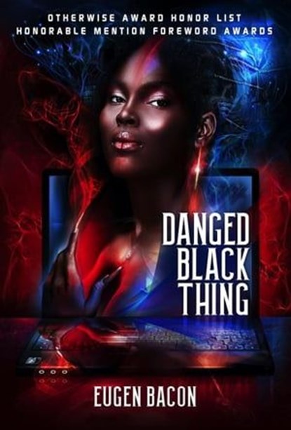 Danged Black Thing, Eugen Bacon - Ebook - 9798223904083