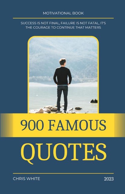 900 Famous Quotes, Chris White - Paperback - 9798223904700