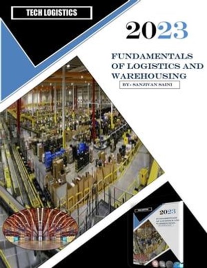 Fundamentals of Logistics and Warehousing, SANJIVAN SAINI - Ebook - 9798223916918