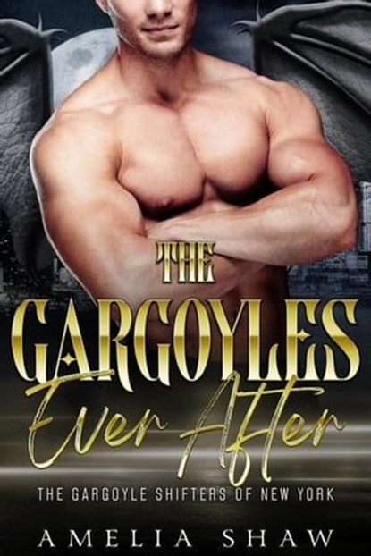 The Gargoyle's Ever After, Amelia Shaw - Ebook - 9798223926016