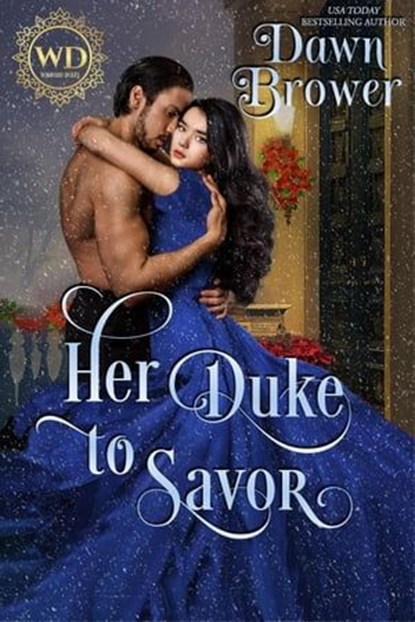 Her Duke to Savor, Dawn Brower - Ebook - 9798223928492