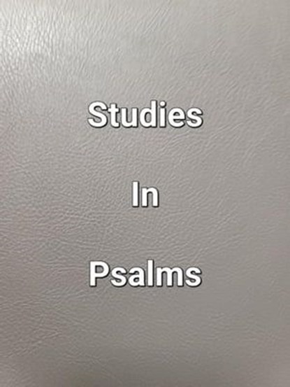Studies In Psalms, James Dobbs - Ebook - 9798223943372