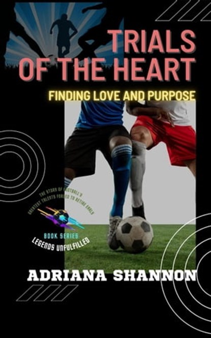 Trials of the Heart: Finding Love and Purpose, Adriana Shannon - Ebook - 9798223946861