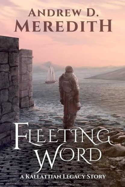 Fleeting Word, Andrew D Meredith - Ebook - 9798223950929