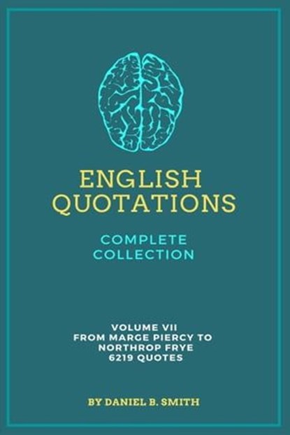 English Quotations Complete Collection: Volume VII, Daniel B. Smith - Ebook - 9798223951001