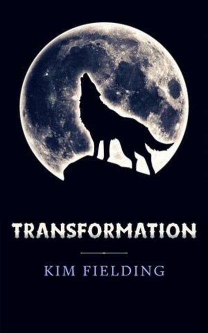 Transformation, Kim Fielding - Ebook - 9798223954101