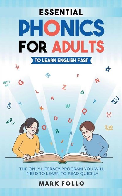 Essential Phonics For Adults To Learn English Fast, Mark Follo - Paperback - 9798223963837