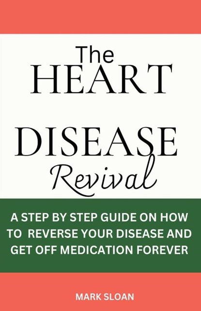 Sloan, M: Heart Disease Revival, Mark Sloan - Paperback - 9798223966739