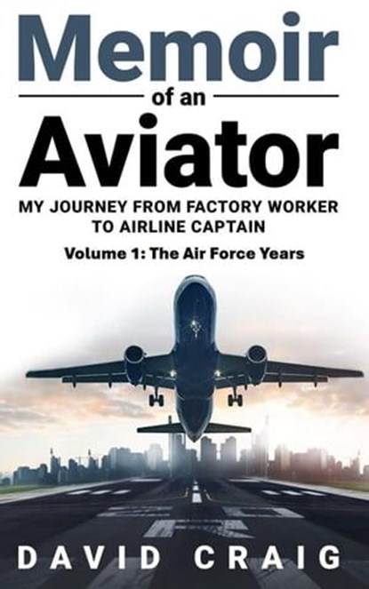 Memoir of an Aviator, David Craig - Ebook - 9798223969211