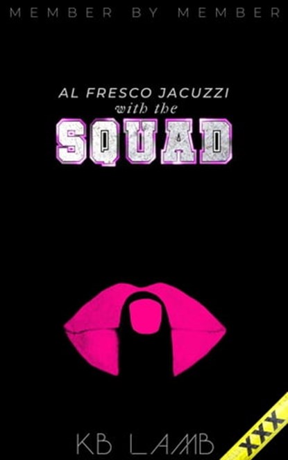 Al Fresco Jacuzzi with the Squad, KB LAMB - Ebook - 9798223977001