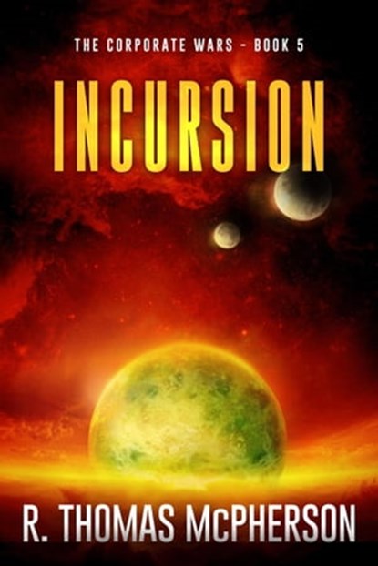 Incursion, R Thomas McPherson - Ebook - 9798223985204