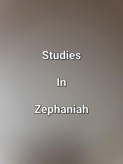 Studies In Zephaniah, James Dobbs - Ebook - 9798223988540