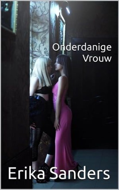 Onderdanige Vrouw, Erika Sanders - Ebook - 9798223989493