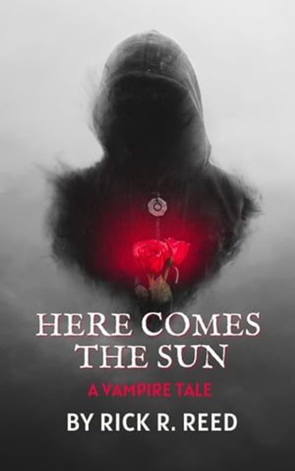 Here Comes the Sun, Rick R. Reed - Ebook - 9798223991885