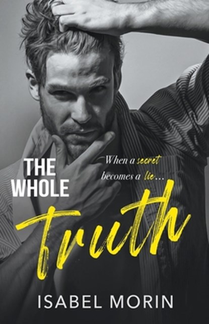 The Whole Truth, Isabel Morin - Paperback - 9798223992547
